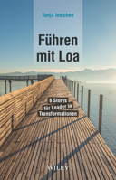 Führen mit Loa: 8 Storys für Leader in Transformationen 3527511547 Book Cover