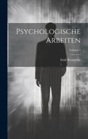 Psychologische Arbeiten; Volume 3 1020010428 Book Cover