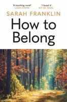 How to Belong: 'The kind of book that gives you hope and courage' Kit de Waal 1785764845 Book Cover