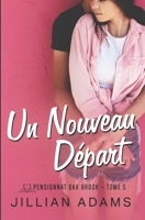 Un Nouveau Départ: Une romance douce pour jeunes adultes (Pensionnat Oak Brook) (French Edition) B0F3NLZKHM Book Cover
