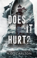 Does It Hurt? 1957635037 Book Cover