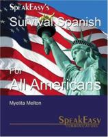 Survival Spanish For All Americans 0971259399 Book Cover