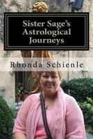 Sister Sage's Astrological Journeys: As Above, So Below 0998840602 Book Cover