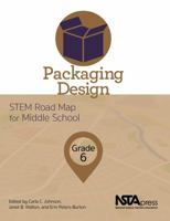 Packaging Design, Grade 6: Stem Road Map for Middle School 1681404524 Book Cover