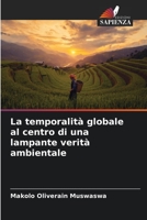La temporalità globale al centro di una lampante verità ambientale 6206133591 Book Cover