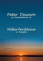 Peter Deunov as Remembered by Milka Periklieva: -a Disciple- 2322032298 Book Cover