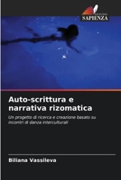 Auto-scrittura e narrativa rizomatica (Italian Edition) 6208340969 Book Cover