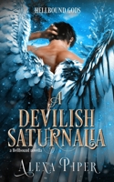 A Devilish Saturnalia: A Hellbound Novella B0BQ5243JR Book Cover
