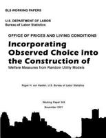 Incorporating Observed Choice into the Construction of Welfare Measures from Random Utility Models 1288632398 Book Cover
