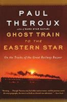 Ghost Train to the Eastern Star 0547237936 Book Cover