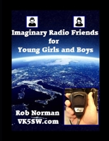 Imaginary Radio Friends for young Girls and Boys B08YD5DHP5 Book Cover