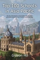 Top 100 Schools in Asia Pacific: Oxbridge Education Group B0FHKBL95C Book Cover
