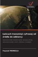Lańcuch transmisji cyfrowej od źródla do odbiorcy 6209090559 Book Cover