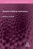Russian Political Institutions 1032701099 Book Cover