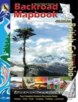Backroad Mapbook: British Columbia 1894556453 Book Cover