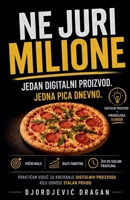 Ne juri milione (Serbian Edition) B0H9NKVDNB Book Cover