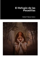 El Refugio de las Pesadillas (Spanish Edition) 1446747964 Book Cover