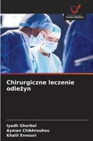 Chirurgiczne leczenie odlezyn (Polish Edition) 6206812413 Book Cover