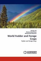 World Fodder and Forage Crops: Fodder and Forage Crops 3844384723 Book Cover