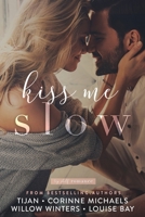 Kiss Me Slow 1950862631 Book Cover