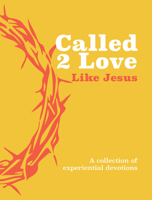 Called 2 Love Like Jesus 1424559235 Book Cover