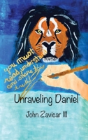 Unraveling Daniel 1633572781 Book Cover