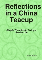 Reflections in a China Teacup 1300863684 Book Cover