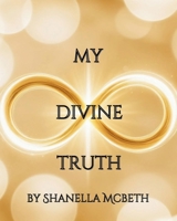 My Divine Truth B0DY5B887S Book Cover