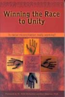 Winning the Race to Unity: Is Racial Reconciliation Really Working? 0802481590 Book Cover