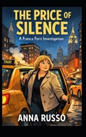 THE PRICE OF SILENCE: Franca Ferri Investigation (Giallo Napoli) B0GCLTG4DQ Book Cover