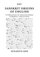 Sanskrit Origins of English: Etymologies of English Words (tormina- unelicited) 933430622X Book Cover