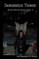 Dangerous Things 1456591894 Book Cover