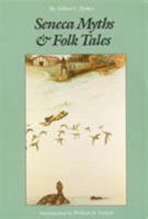 Seneca Myths and Folk Tales 0803287232 Book Cover