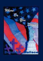 Where Do You Stand? 1468550411 Book Cover