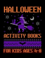 Halloween Activity Books for Kids Ages 4-8: A Scary Funny Workbook For Happy Halloween Learning, Costume Party Coloring, Mazes, Tic-tac-toe Word Search and Sudoku | 80+ Activity B08HGTT1HN Book Cover