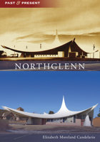 Northglenn (Images of America: Colorado) 0738596752 Book Cover