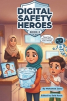 Digital Safety Heroes – Book 3 (Digital Safety Heroes Series) B0GFFNJS21 Book Cover