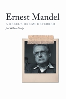 Ernest Mandel: A Biography 1844673162 Book Cover