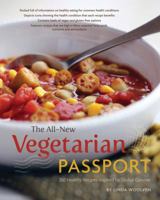 The All-New Vegetarian Passport: 350 Healthy Recipes Inspired by Global Cuisines 1770501797 Book Cover