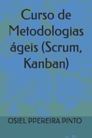 Curso de Metodologias ágeis (Scrum, Kanban) B0FSCST7TN Book Cover