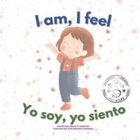 I Am, I Feel / Yo Soy, Yo Siento (Literatura Infantil) B0F99WFY9Z Book Cover
