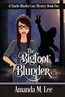 The Bigfoot Blunder 1542683106 Book Cover