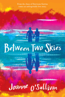 Between Two Skies 0763690341 Book Cover