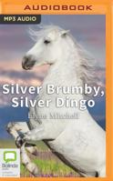 Silver Brumby, Silver Dingo 1489478221 Book Cover