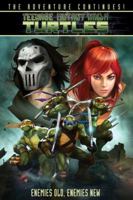 Teenage Mutant Ninja Turtles: Enemies Old, Enemies New 1631406140 Book Cover