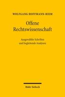 Offene Rechtswissenschaft: Ausgewahlte Schriften Von Wolfgang Hoffmann-Riem Und Begleitende Analysen 316150352X Book Cover