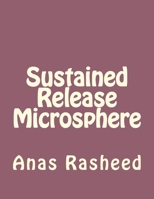 Sustained Release Microsphere 1519347723 Book Cover