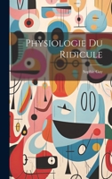 Physiologie Du Ridicule 3967874796 Book Cover