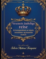 Forbi materiens slør: Vesenets åndelige reise: Et kompendium av skjult, innvielses- og kosmisk visdom (Norwegian Edition) B0FKHFWZ2Q Book Cover