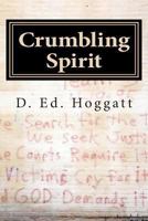 Crumbling Spirit: On American Soil 1450565824 Book Cover